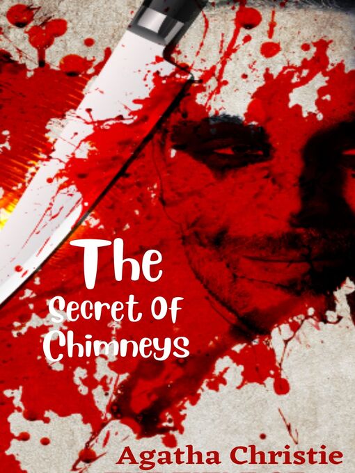 Title details for The Secret of Chimneys by Agatha Christie - Available